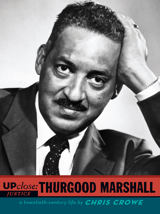 Title details for Thurgood Marshall by Chris Crowe - Available